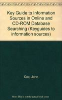 Key Guide to Information Sources in Online and CD-ROM Database Searching (Keyguides to information sources)