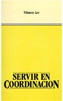 Servir en Coordinacion: (Spanish)