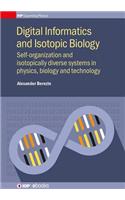 Digital Informatics and Isotopic Biology