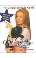 Sabrina the Teenage Witch: The Official Episode Guide