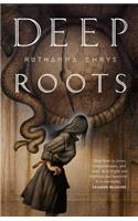 Deep Roots
