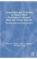 Cooperative and Collective in China's Rural Development: Between State and Private Interests