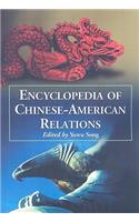 Encyclopedia of Chinese-American Relations