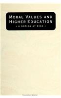 Moral Values and Higher Education