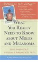 What You Really Need to Know about Moles and Melanoma