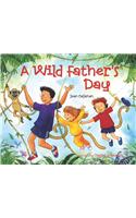 A Wild Fathers Day: (English)
