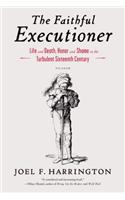 The Faithful Executioner
