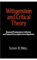 Wittgenstein & Critical Theory