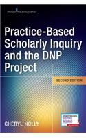 Practice-Based Scholarly Inquiry and the DNP Project