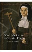 Nuns Navigating the Spanish Empire