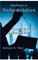 Handbook of Preformulation: Chemical, Biological, and Botanical Drugs