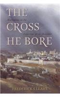 Cross He Bore