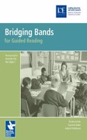 Bridging Bands for Guided Reading: Resourcing for Diversity Into Key Stage 2
