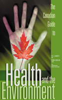 Canadian Guide to Health and the Environment