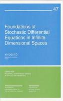 Foundations of Stochastic Differential Equations in Infinite Dimensional Spaces