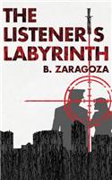 The Listener's Labyrinth: A Thriller Novel