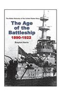 The Age of the Battleship 1890-1922