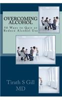 Overcoming Alcohol