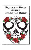 Skulls and Bugs Adult Coloring Book