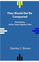 They Would Not Be Conquered