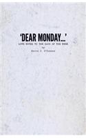 'Dear Monday...': Love Notes to the Days of the Week