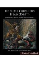 He Shall Crush His Head Student Workbook