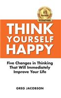 Think Yourself Happy