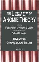 The Legacy of Anomie Theory
