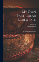 My Own Particular Screwball