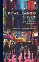 Retail Training Service: A Vocational Training For Retail Salespeople