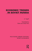 Economic Trends in Soviet Russia