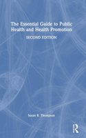 Essential Guide to Public Health and Health Promotion