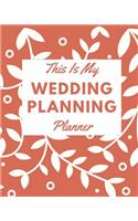 This Is My Wedding Planning Planner