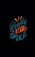 Ready Set Spike