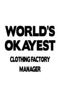 World's Okayest Clothing Factory Manager