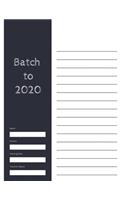 Batch to 2020
