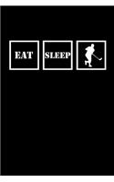 Eat Sleep