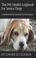 The Pet Health Logbook for Senior Dogs