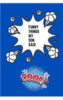 Funny Things My Son Said