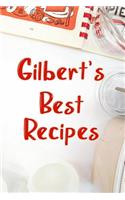 Gilbert's Best Recipes: Blank Recipe Book to Write In. Favorite Recipes Gift for Men