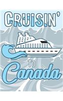 Cruisin' to Canada