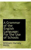 A Grammar of the English Language