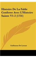 Histoire De La Fable Conferee Avec L'Histoire Sainte V1-2 (1731)