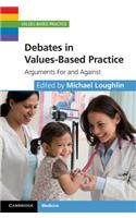 Debates in Values-Based Practice