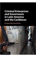 Criminal Enterprises and Governance in Latin America and the Caribbean