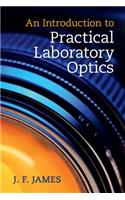 Introduction to Practical Laboratory Optics