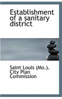 Establishment of a Sanitary District: (English)
