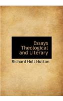 Essays Theological and Literary: (English)
