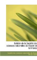 Bulletin de La Soci T Des Sciences Naturelles de L'Ouest de La France