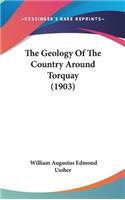 Geology Of The Country Around Torquay (1903)